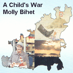 A Child's War - the German Occupation of Guernsey as seen through young eye